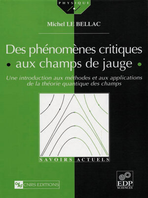 cover image of Des phénomènes critiques aux champs de jauge